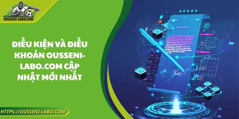 Quy định về điều kiện và điều khoản